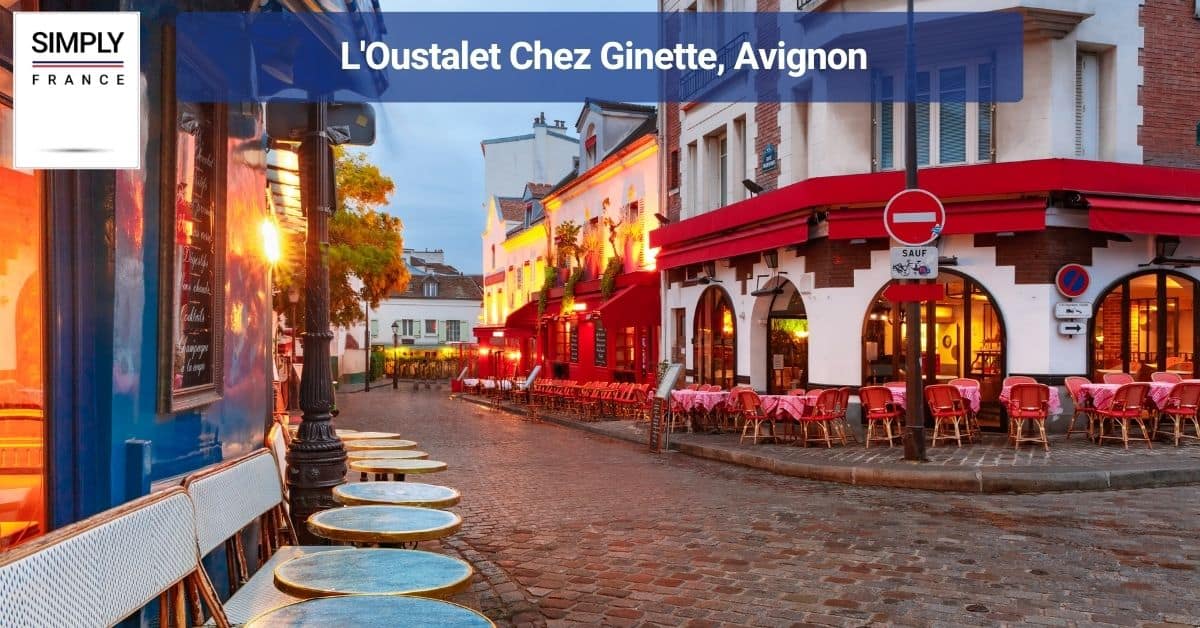 L'Oustalet Chez Ginette, Avignon