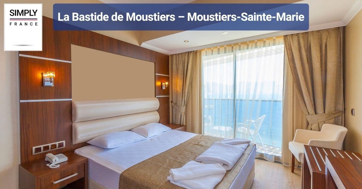 La Bastide de Moustiers – Moustiers-Sainte-Marie