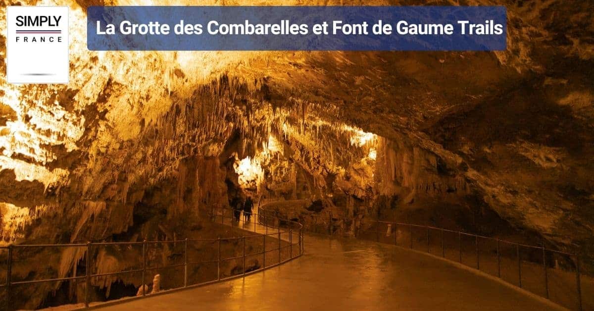 La Grotte des Combarelles et Font de Gaume Trails