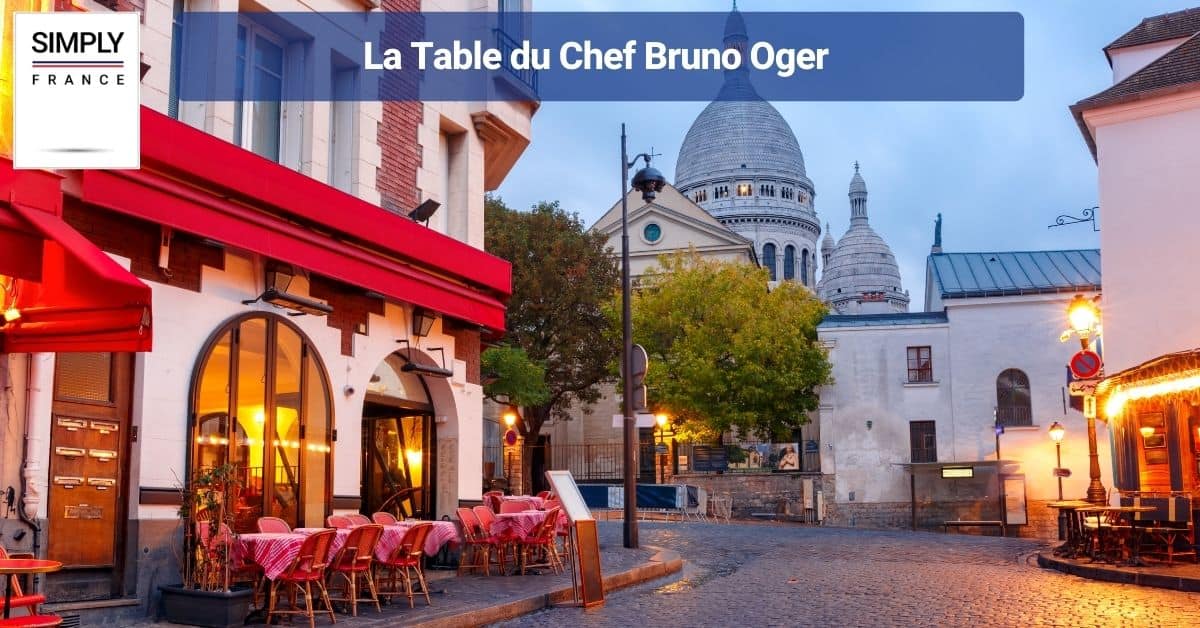 La Table du Chef Bruno Oger