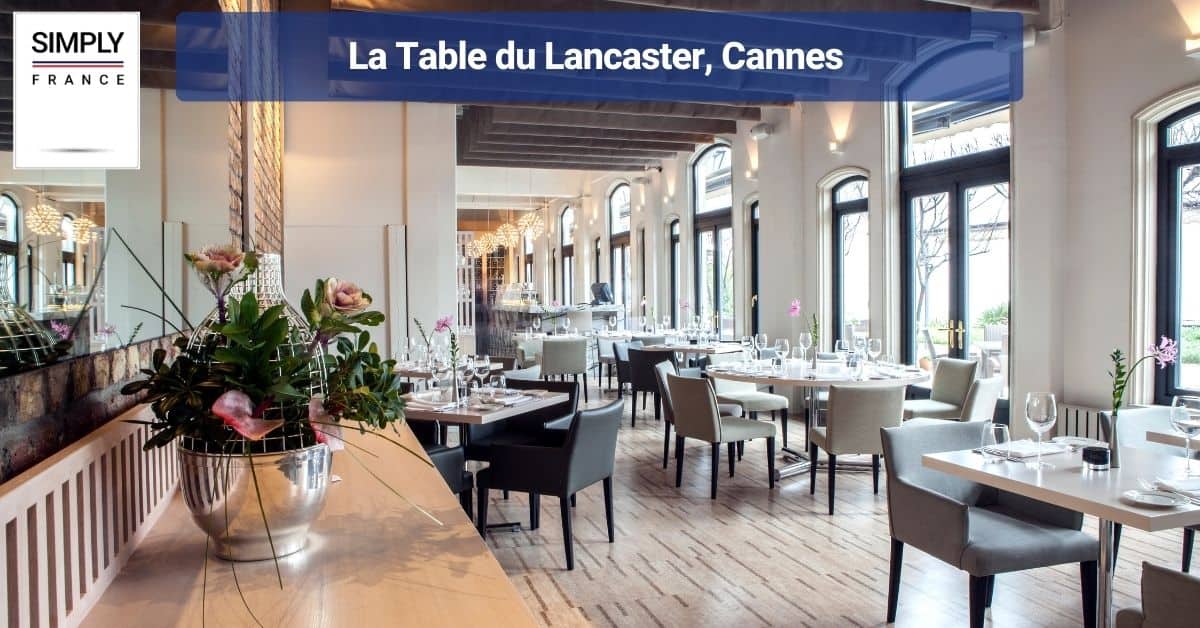 La Table du Lancaster, Cannes