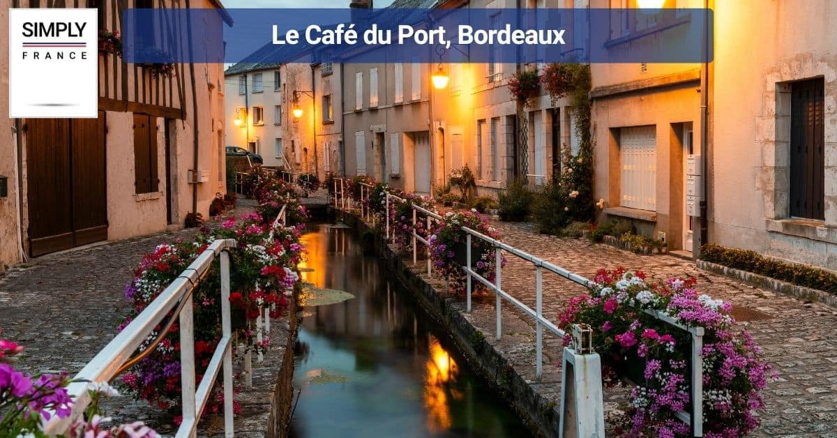 Le Café du Port, Bordeaux