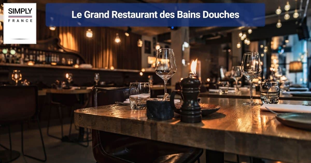 Le Grand Restaurant des Bains Douches