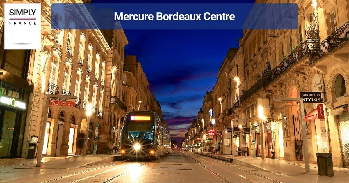 Mercure Bordeaux Centre