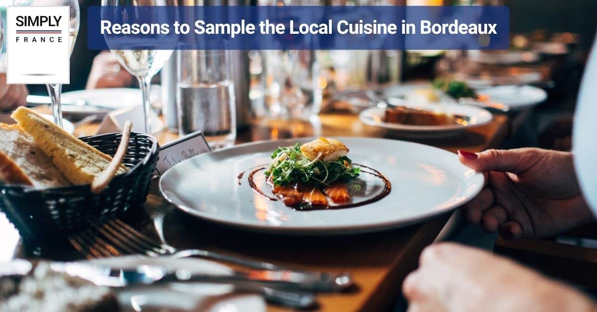 Reasons to Sample the Local Cuisine in Bordeaux