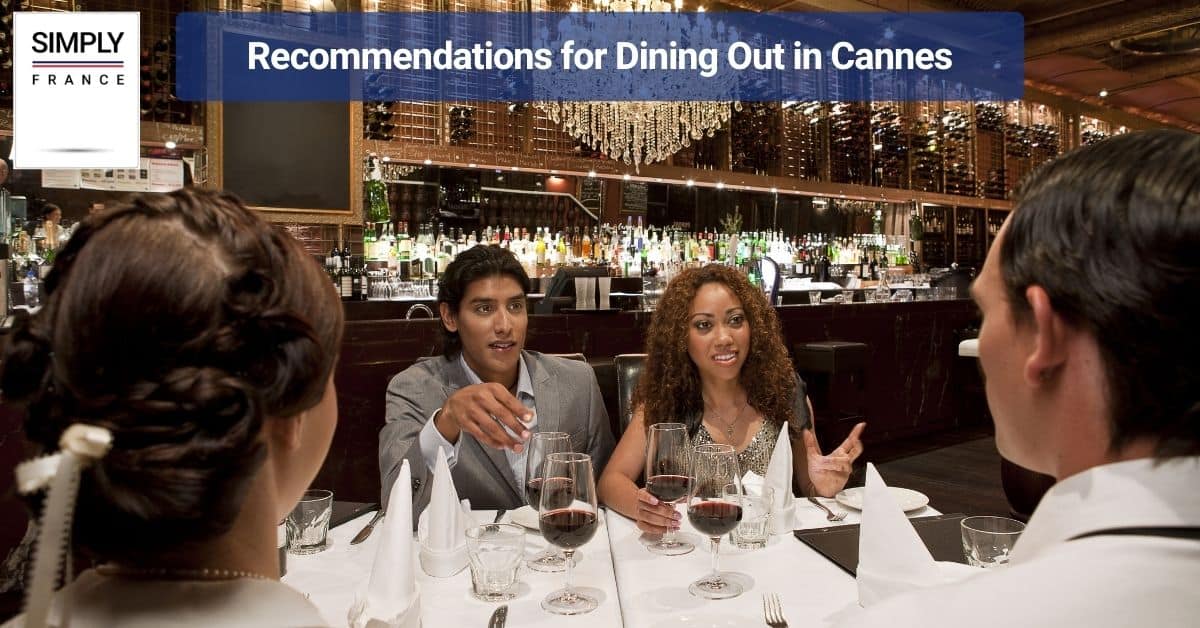Recommendations for Dining Out in Cannes