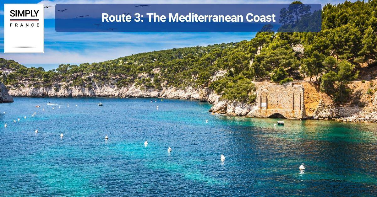 Route 3: The Mediterranean Coast