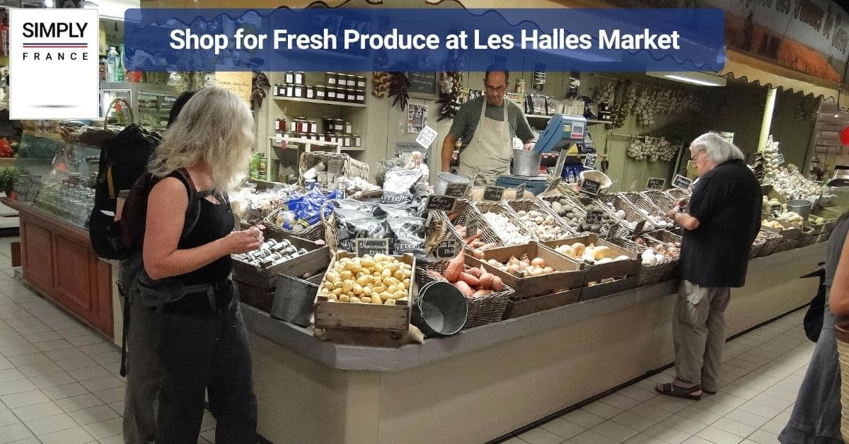 Shop for Fresh Produce at Les Halles Market