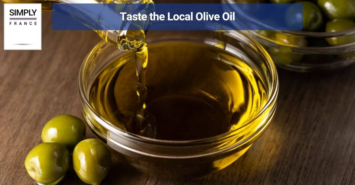 Taste the Local Olive Oil