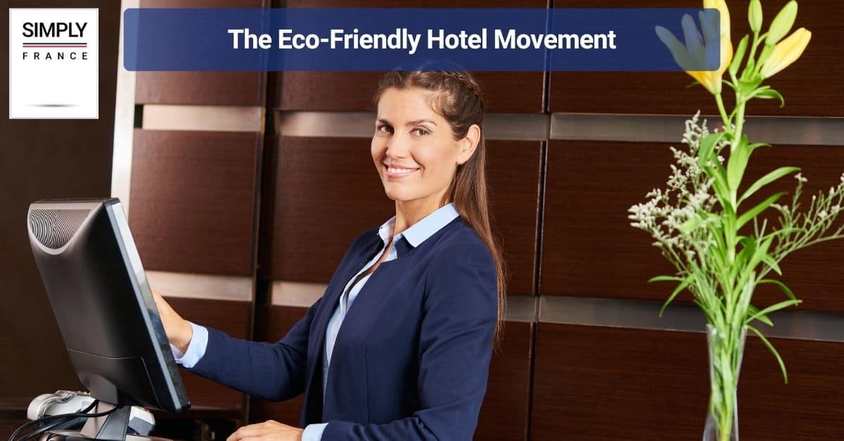 The Eco-Friendly Hotel Movement