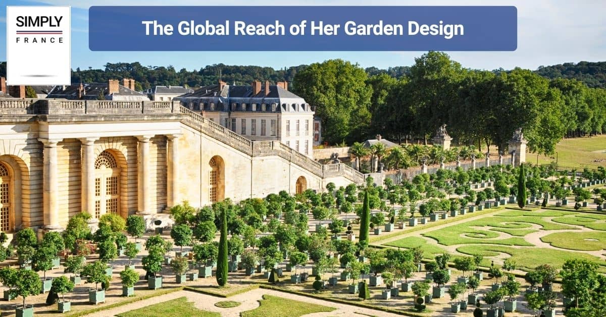 The Global Reach of Her Garden Design