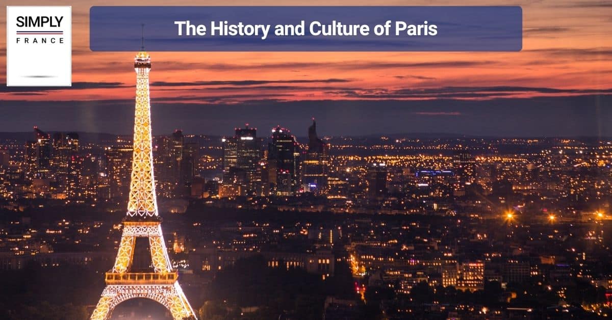 The History and Culture of Paris