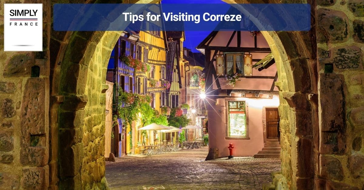 Tips for Visiting Correze