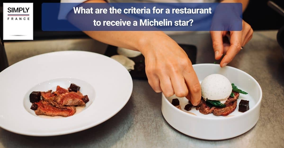 What are the criteria for a restaurant to receive a Michelin star