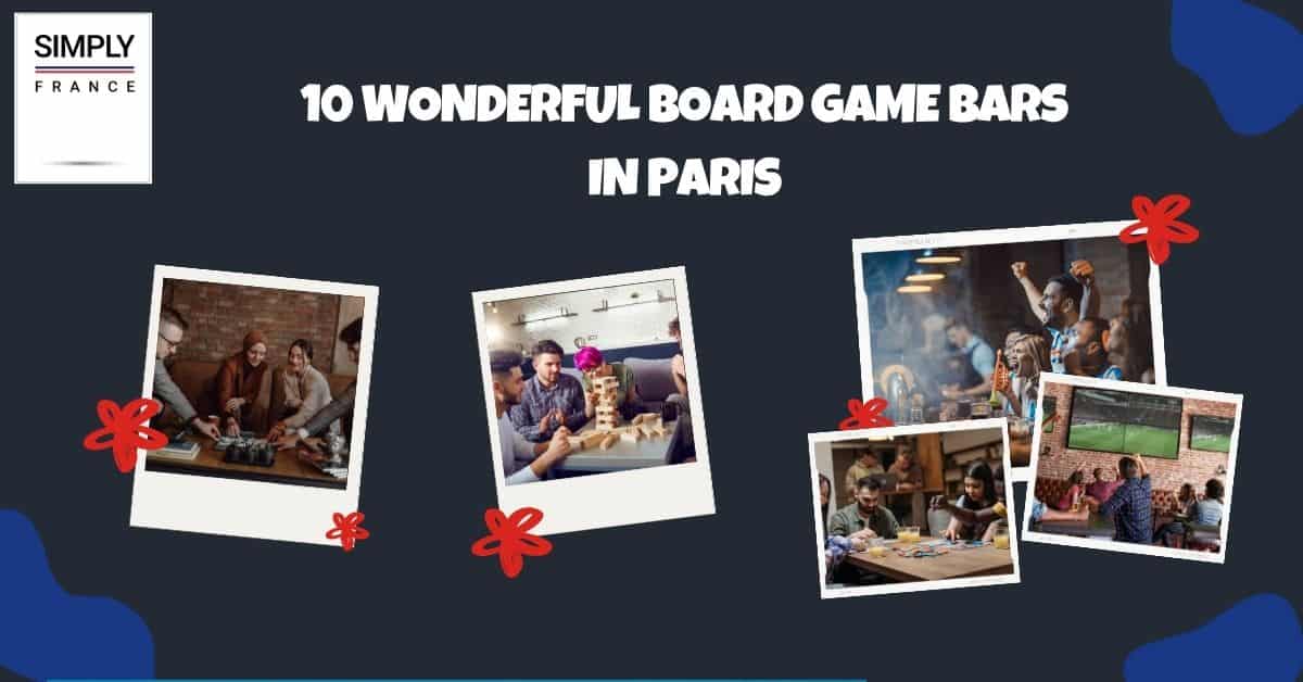 10 Wonderful Board Game Bars in Paris