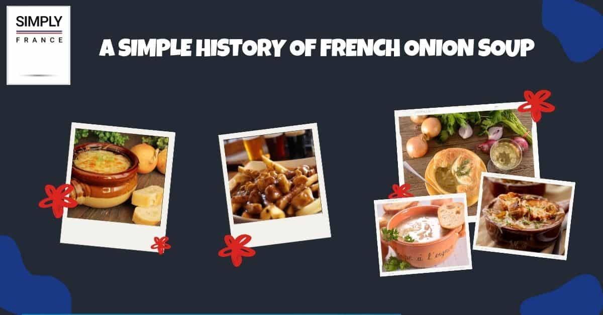 Una historia simple de la sopa de cebolla francesa