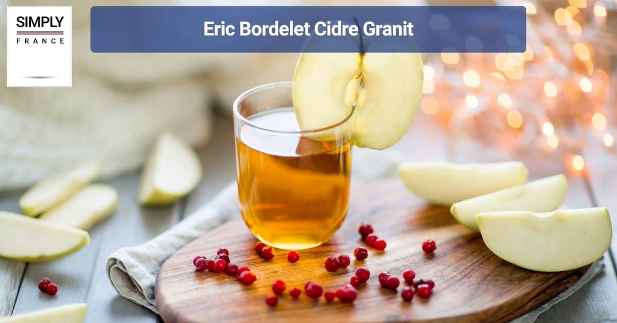 Eric Bordelet Cidre Granit