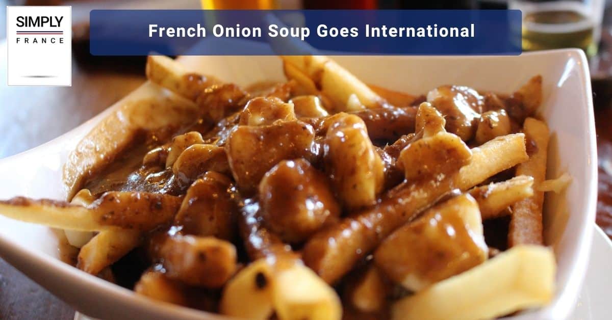 French Onion Soup Goes International