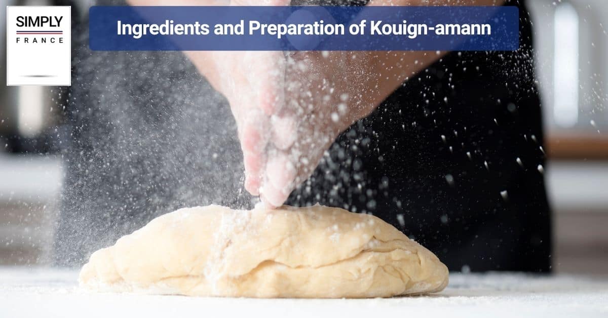 Ingredients and Preparation of Kouign-amann