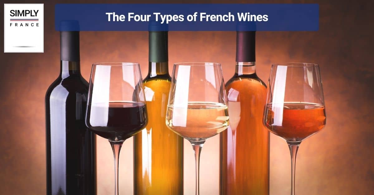The Four Types of French Wines