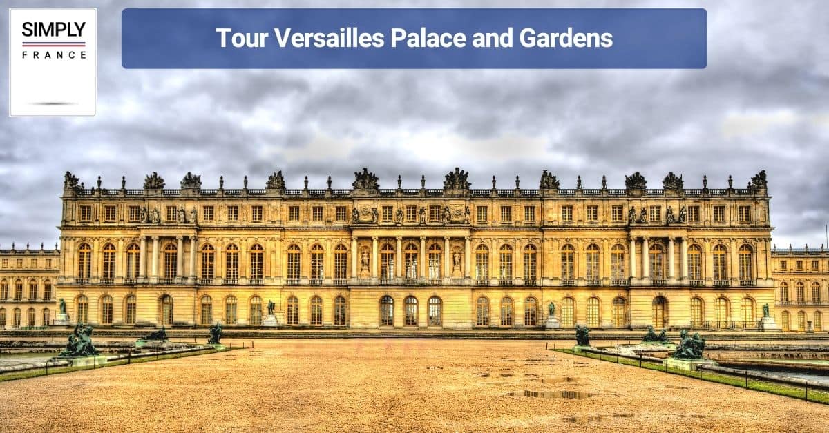 Tour Versailles Palace and Gardens