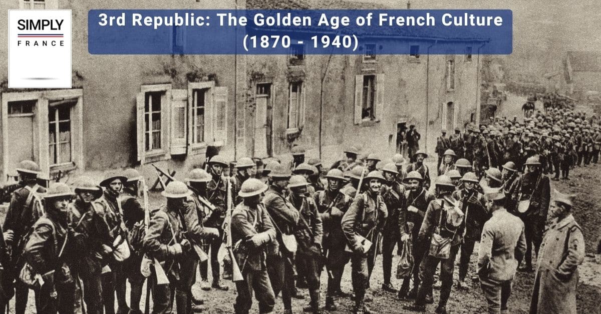 3rd Republic_ The Golden Age of French Culture (1870 - 1940)