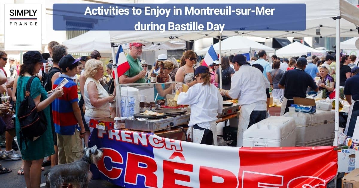 Activities to Enjoy in Montreuil-sur-Mer during Bastille Day