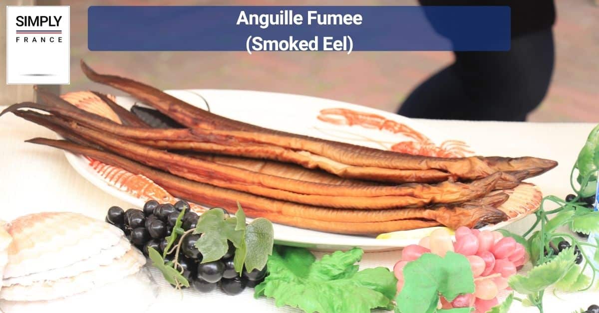 Anguille Fumee (Smoked Eel)