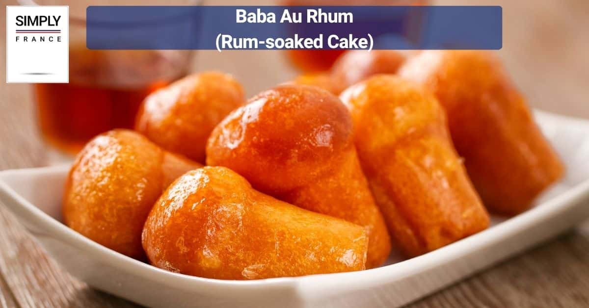 Baba Au Rhum (Rum-soaked Cake)