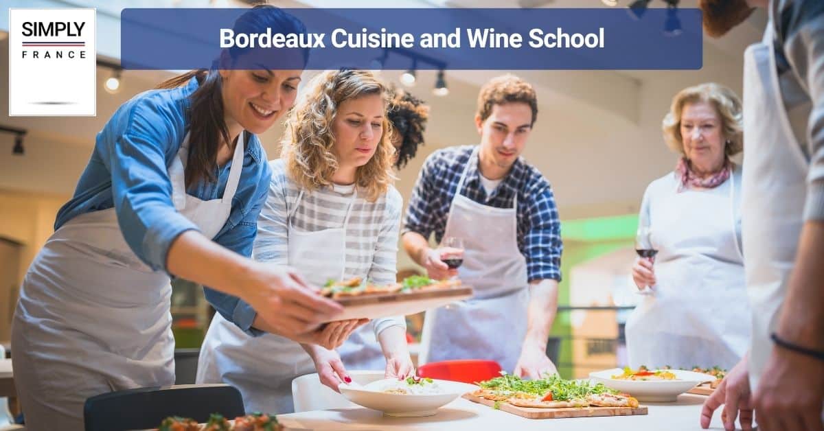 Bordeaux Cuisine and Wine School