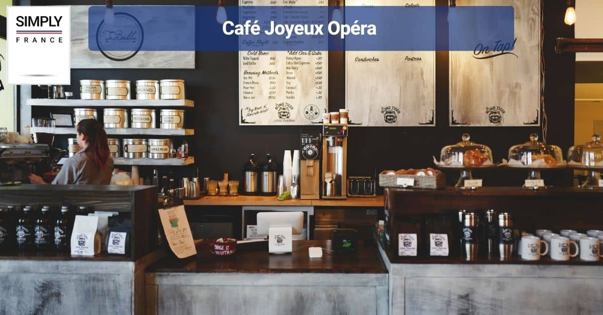 Café Joyeux Opéra