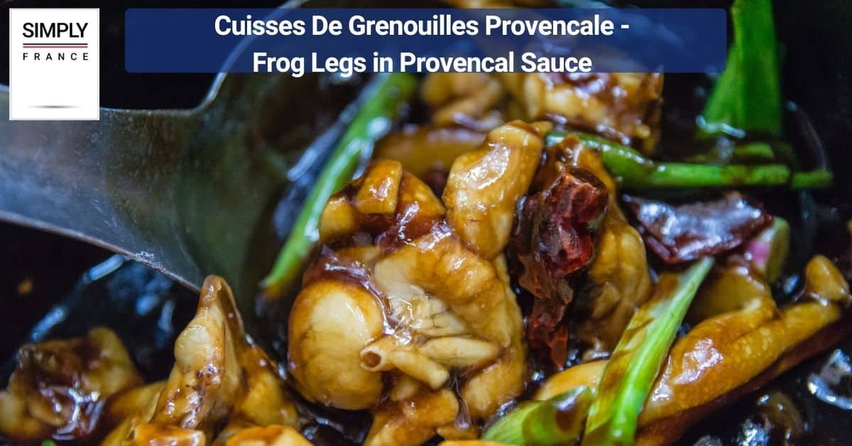 Cuisses De Grenouilles Provencale - Frog Legs in Provencal Sauce
