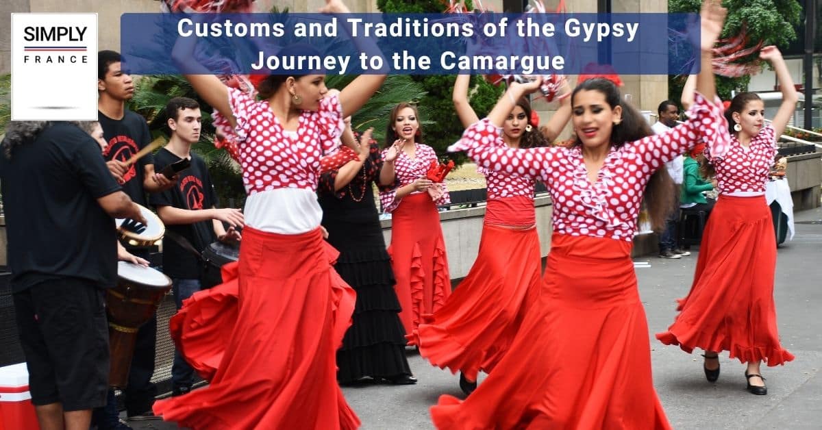 Customs and Traditions of the Gypsy Journey to the Camargue