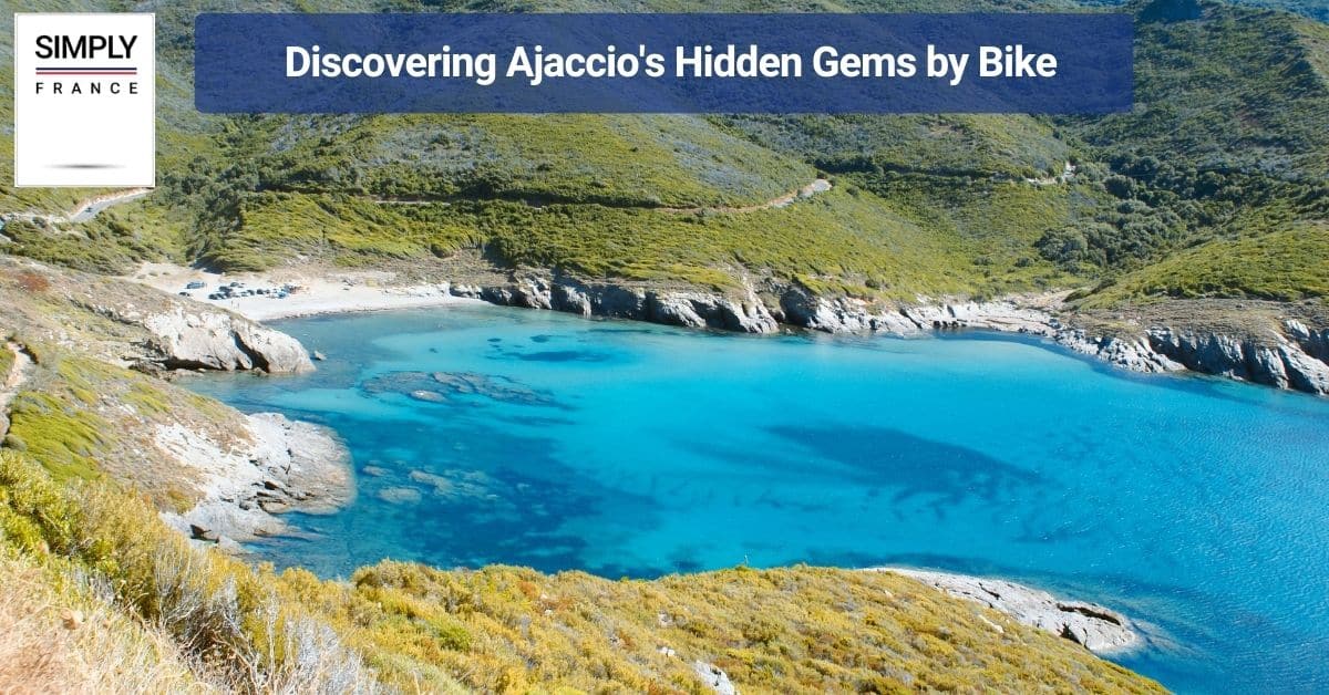 Discovering Ajaccio's Hidden Gems by Bike