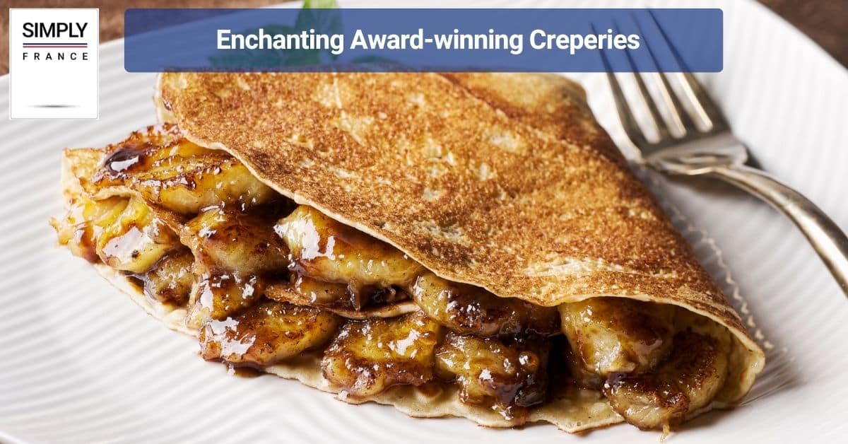 Enchanting Award-winning Creperies