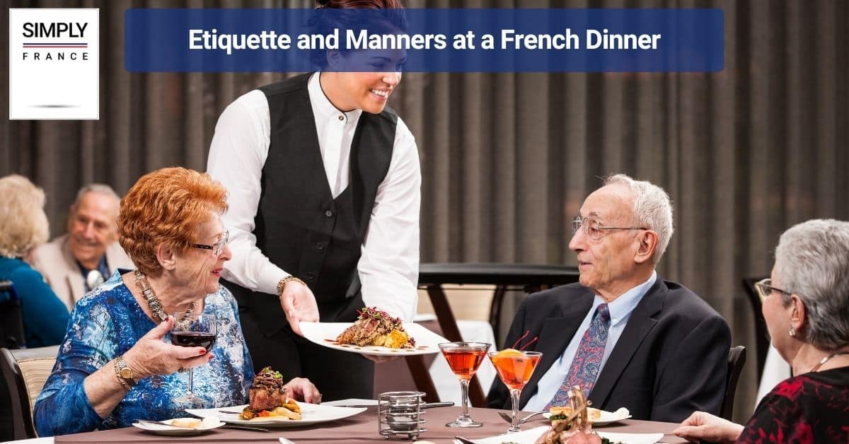 Etiquette and Manners at a French Dinner