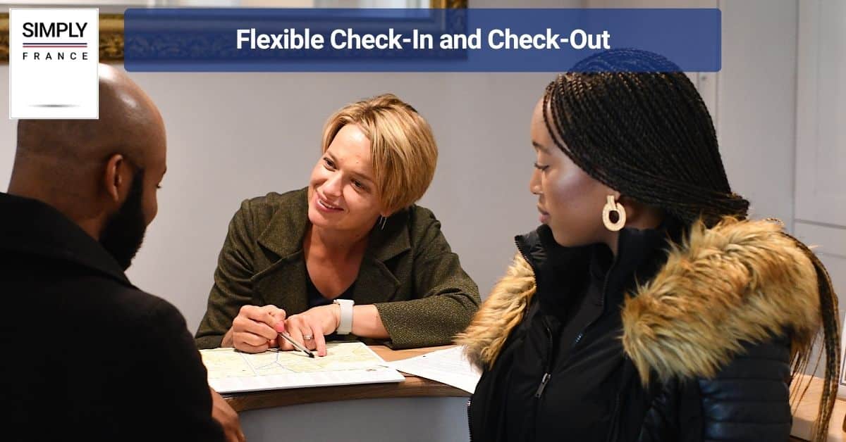 Flexible Check-In and Check-Out