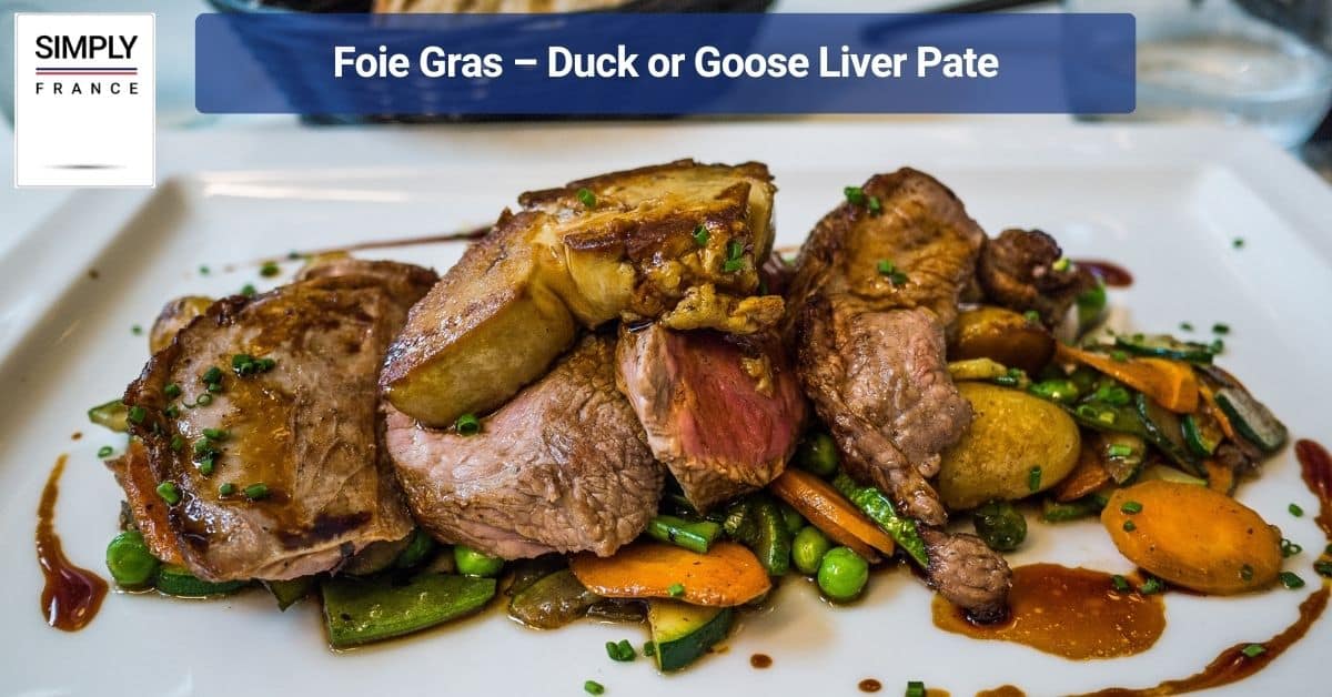 Foie Gras – Duck or Goose Liver Pate