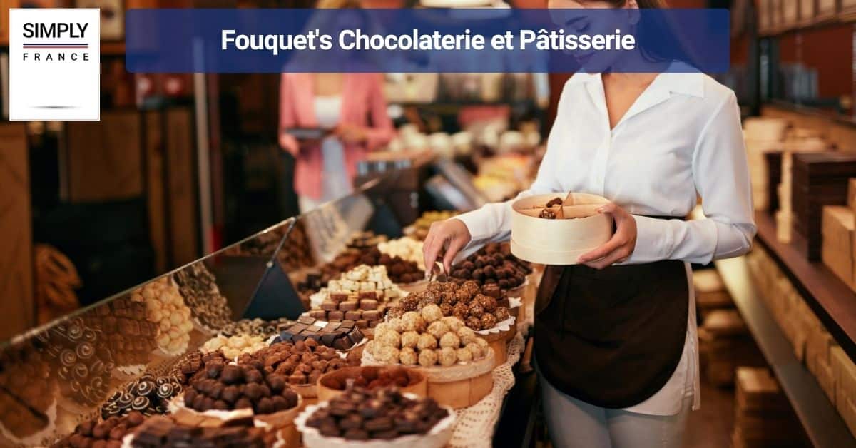 Fouquet's Chocolaterie et Pâtisserie