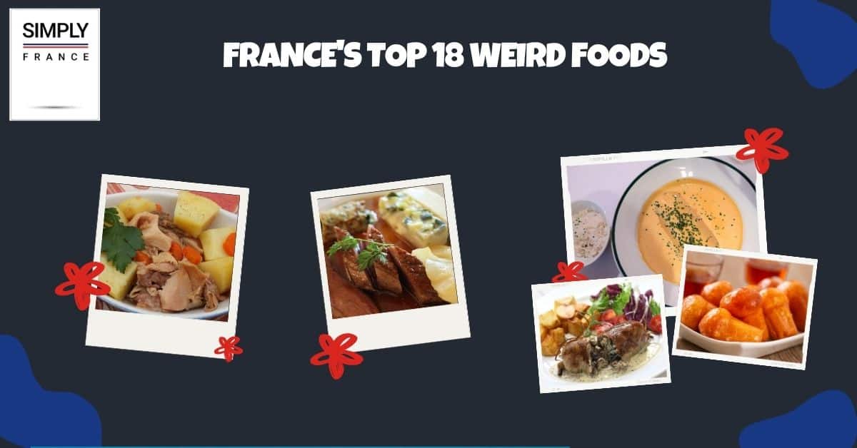 France's Top 18 Weird Foods