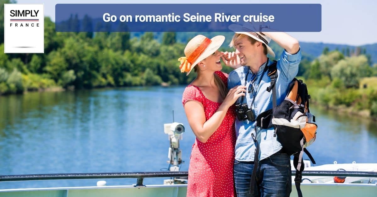 Go on romantic Seine River cruise