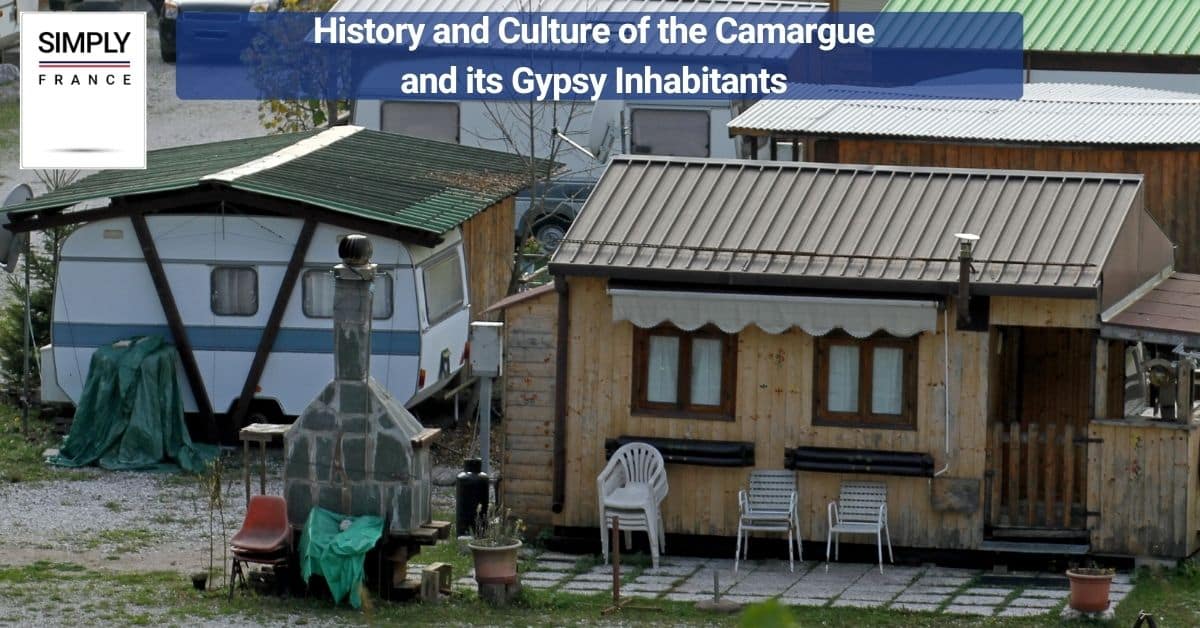 History and Culture of the Camargue and its Gypsy Inhabitants