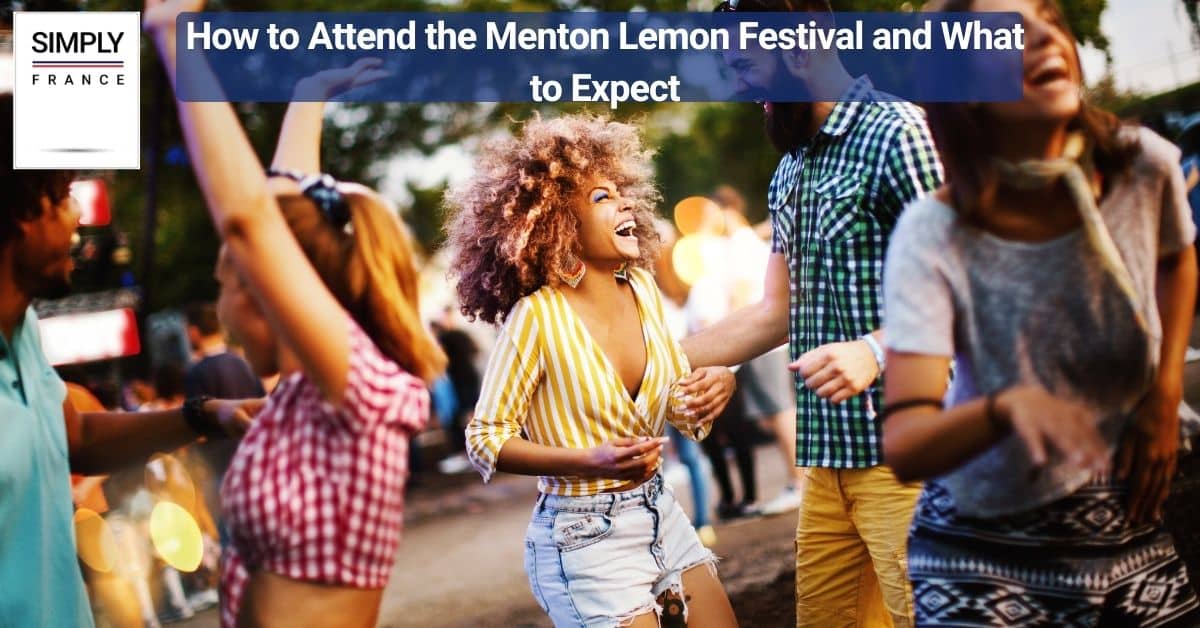 How to Attend the Menton Lemon Festival and What to Expect