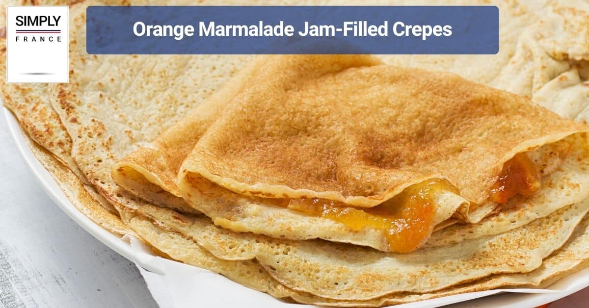 Orange Marmalade Jam-Filled Crepes