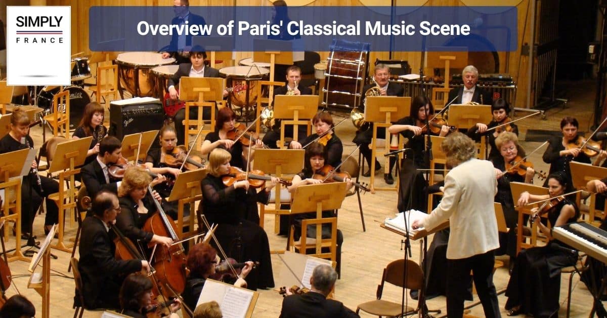 Overview of Paris' Classical Music Scene