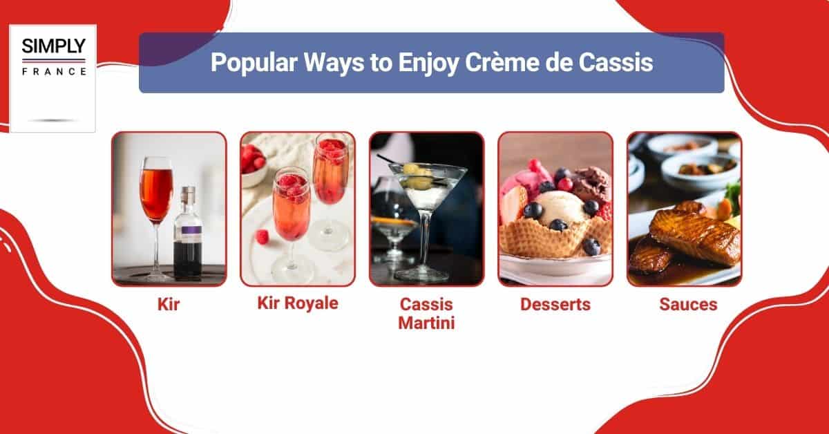 Popular Ways to Enjoy Crème de Cassis