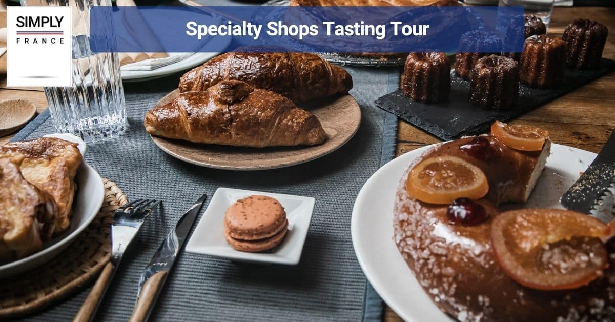 Specialty Shops Tasting Tour