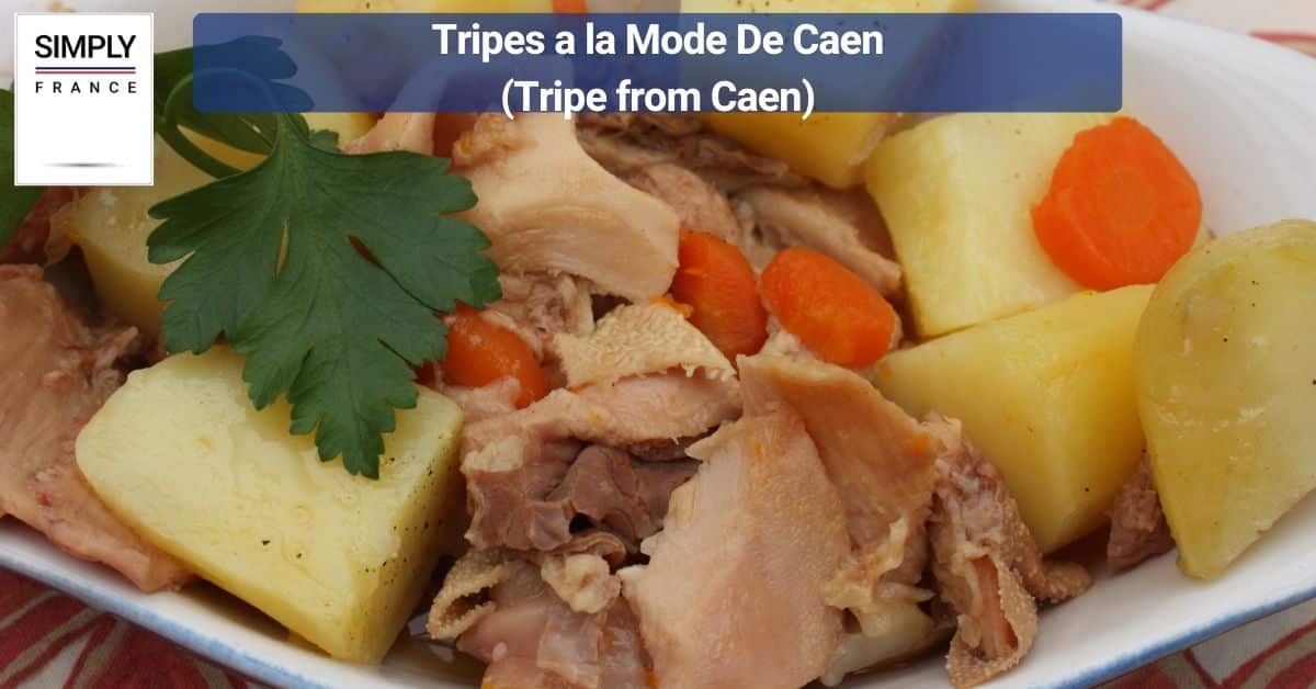 Tripes a la Mode De Caen (Tripe from Caen)