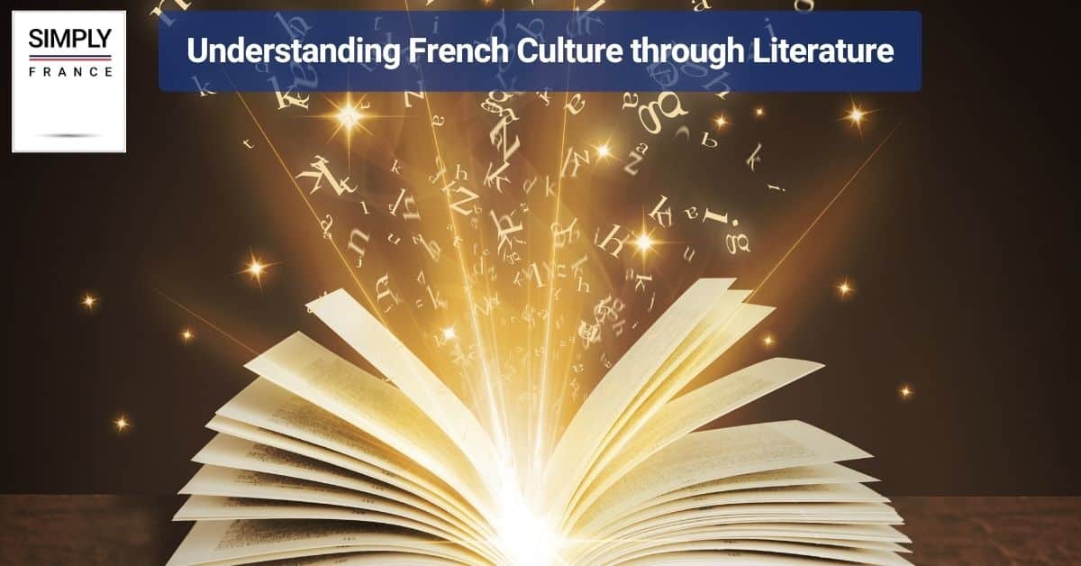 Understanding French Culture through Literature