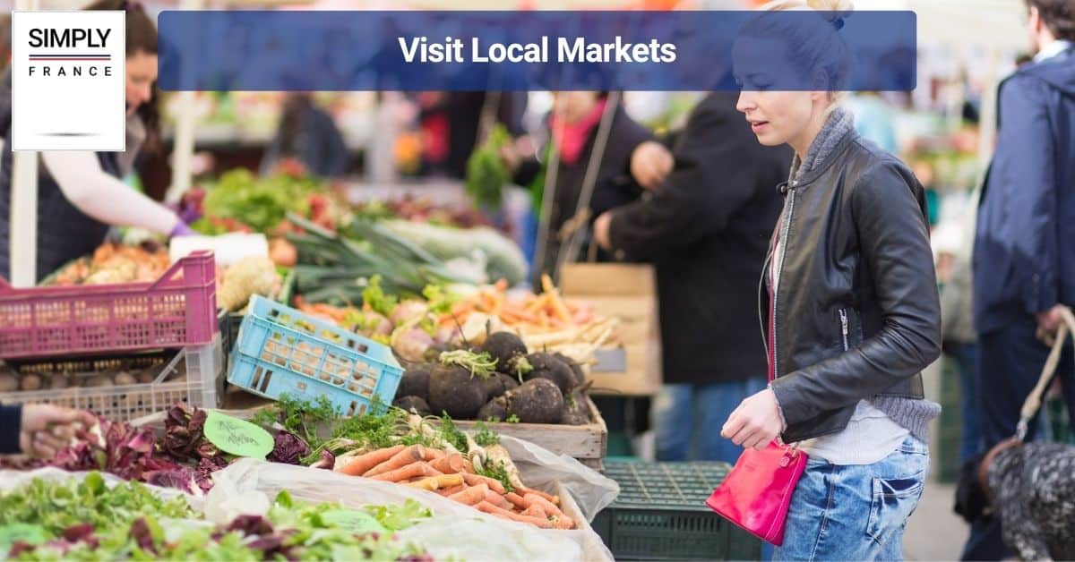 Visit Local Markets